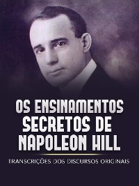Cover Os Ensinamentos Secretos de  Napoleon Hill (Traduzido)