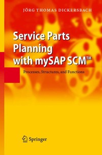 Cover Service Parts Planning with mySAP SCM™