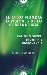 Cover El Otro Mundo; O, Visiones De Lo Sobrenatural