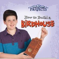 Cover How to Build a Bird House