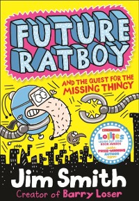 Cover Future Ratboy and the Quest for the Missing Thingy (Future Ratboy)