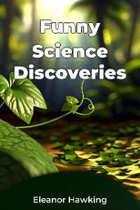 Cover Funny Science Discoveries