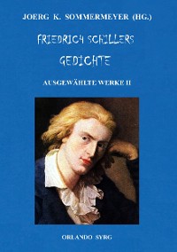 Cover Friedrich Schillers Gedichte. Ausgewählte Werke II