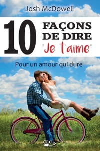 Cover Dix (10) façons de dire ''je t''aime''