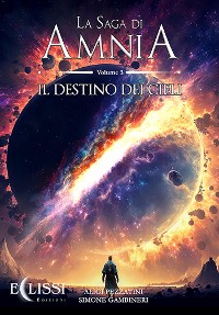 Cover La Saga di Amnia - Vol.3: Il Destino dei Cieli