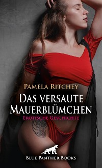 Cover Das versaute Mauerblümchen | Erotische Geschichte