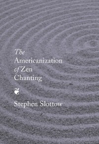 Cover Americanization of Zen Chanting