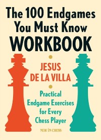 Cover 100 Endgames You Must Know Workbook