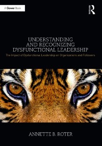 Cover Understanding and Recognizing Dysfunctional Leadership