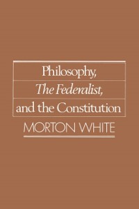 Cover Philosophy, The Federalist, and the Constitution