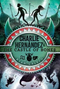 Cover Charlie Hernandez & the Castle of Bones