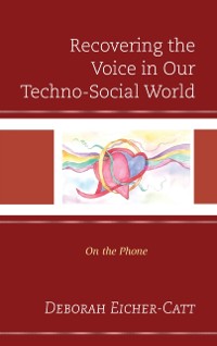 Cover Recovering the Voice in Our Techno-Social World