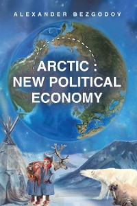 Cover Arctic: New Political Economy