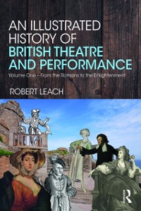 Cover Illustrated History of British Theatre and Performance