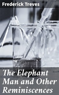 Cover The Elephant Man and Other Reminiscences