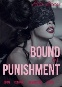 Cover Bound for Punishment (Book 1 of &quote;Pleasing The Master&quote;)