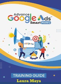 Cover Advance Google Ads Master Training Guide