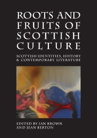 Cover Roots and Fruits of Scottish Culture