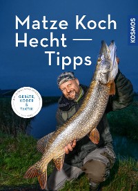 Cover Matze Kochs Hecht-Tipps