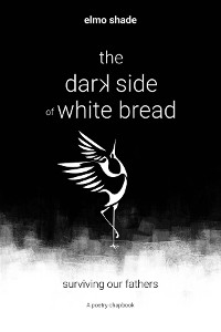 Cover The Dark Side of White Bread