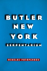 Cover BUTLER NEW YORK SERPENTARIUM