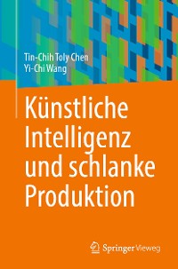 Cover Künstliche Intelligenz und schlanke Produktion