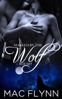 Cover Marked By the Wolf Box Set: Werewolf Shifter Romance