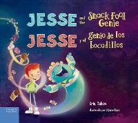 Cover Jesse and the Snack Food Genie / Jesse y el genio de los bocadillos