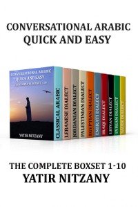 Cover Conversational Arabic Quick and Easy - The Complete Boxset 1-10: