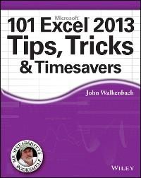 Cover 101 Excel 2013 Tips, Tricks and Timesavers