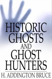 Cover Historic Ghosts and Ghost Hunters