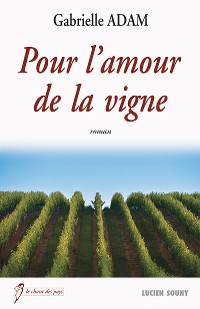 Cover Pour l'amour de la vigne