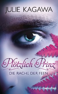 Cover Plötzlich Prinz - Die Rache der Feen