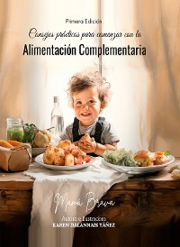 Cover Consejos Prácticos para comenzar con la Alimentación Complementaria