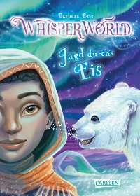 Cover Whisperworld 6: Jagd durchs Eis