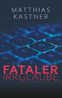 Cover Fataler Irrglaube
