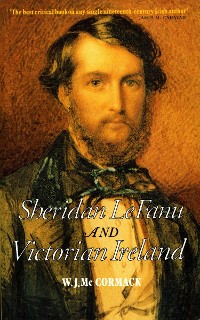 Cover Sheridan Le Fanu and Victorian Ireland