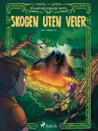 Cover Alvedronningens barn 2 - Skogen uten veier