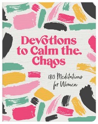 Cover Devotions to Calm the Chaos