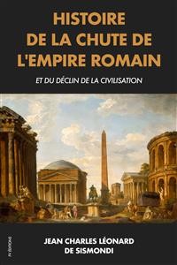 Cover Histoire de la chute de l'Empire Romain et du déclin de la civilisation