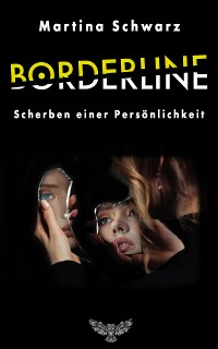 Cover Borderline: Scherben einer Persönlichkeit