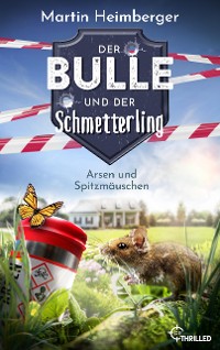 Cover Der Bulle und der Schmetterling - Arsen und Spitzmäuschen