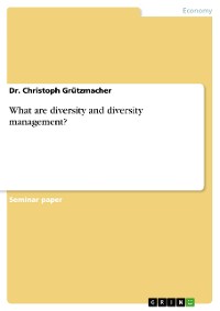 Cover What are diversity and diversity management?