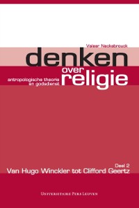 Cover Denken over religie. Deel II Van Hugo Winckler tot Clifford Geertz