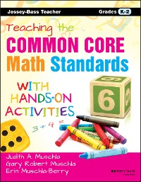 Cover Teaching the Common Core Math Standards with Hands-On Activities, Grades K-2