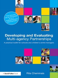 Cover Developing and Evaluating Multi-Agency Partnerships