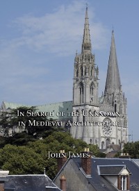 Cover In Search of the Unknown in Medieval Architecture