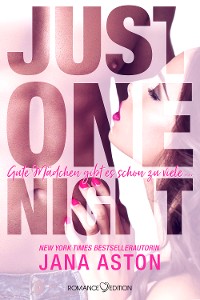 Cover Just One Night: Gute Mädchen gibt es schon zu viele ...