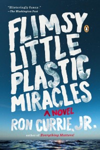 Cover Flimsy Little Plastic Miracles