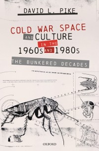 Cover Cold War Space and Culture in the 1960s and 1980s